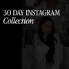 30 Day Instragram Collection